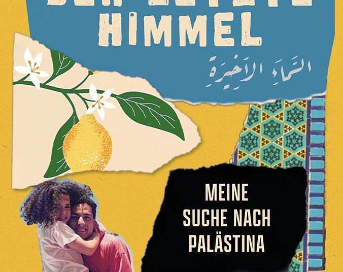 Bild zur Veranstaltung: Alena Jabarine - Der letzte Himmel. Meine Suche nach Palästina